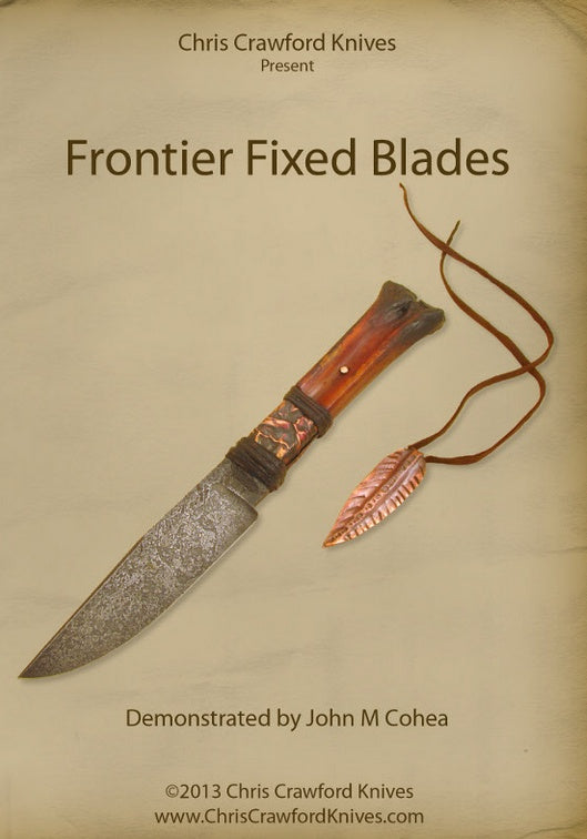 Frontier Fixed Blades with John Cohea