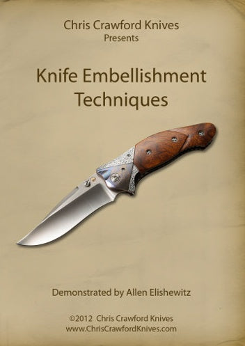 Knife Embellishment Techniques with Allen Elishewitz